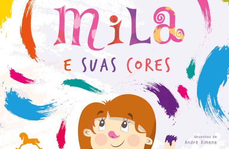 Livro infantil Mila e suas cores será lançado no Dia do Adulto