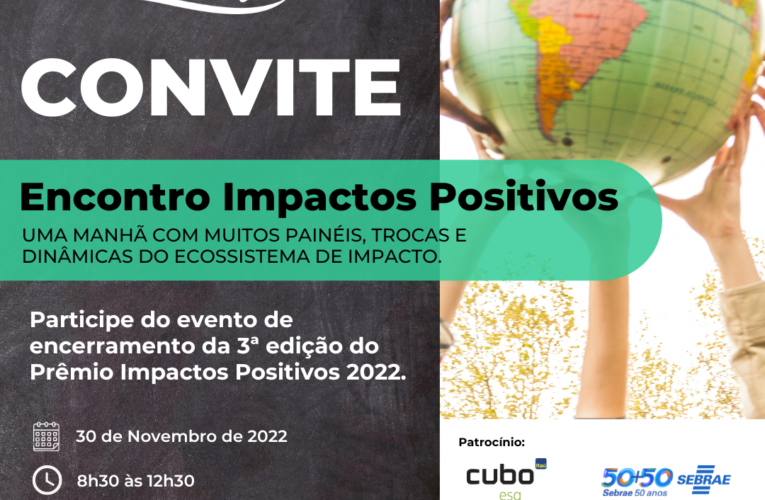 Evento reúne principais atores do Ecossistema de Impacto