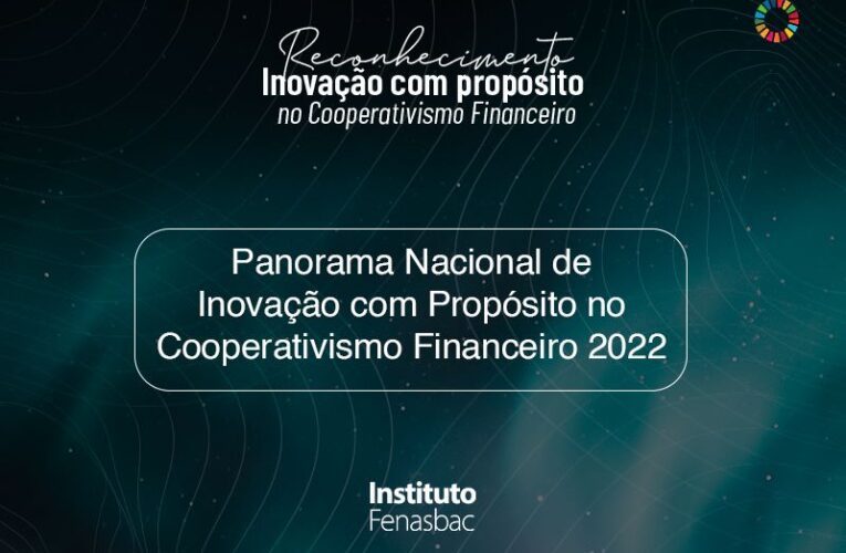 Instituto Fenasbac lança relatório de cooperativismo financeiro